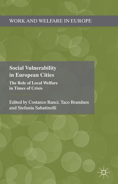 C. Ranci, T. Brandsen, S. Sabatinelli - Social Vulnerability in European Cities, Inbunden