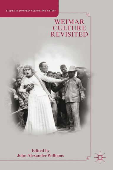 J. Williams, John Alexander Williams - Weimar Culture Revisited, Häftad