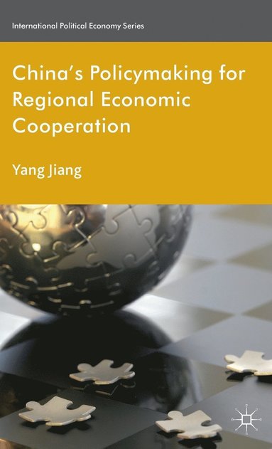 bokomslag China's Policymaking for Regional Economic Cooperation