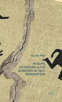 bokomslag Muslims, Schooling and the Question of Self-Segregation