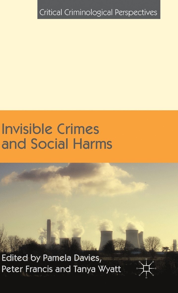 Invisible Crimes and Social Harms 1