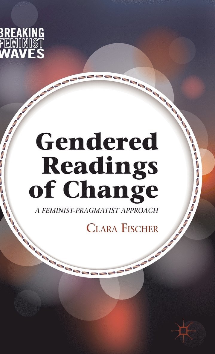 Gendered Readings of Change 1