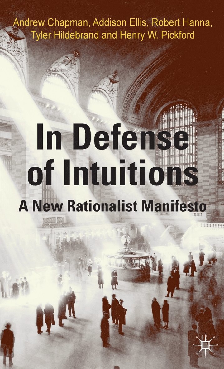 In Defense of Intuitions 1