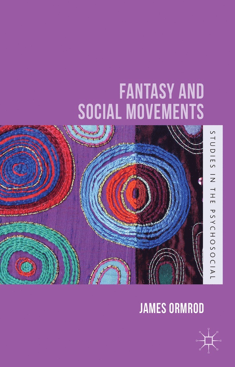 J. Ormrod, James S. Ormrod - Fantasy and Social Movements, Inbunden