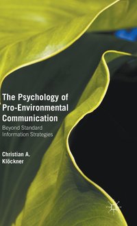 bokomslag The Psychology of Pro-Environmental Communication