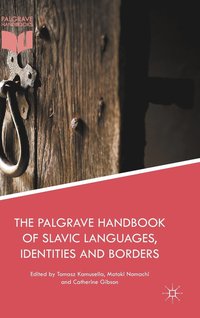 bokomslag The Palgrave Handbook of Slavic Languages, Identities and Borders