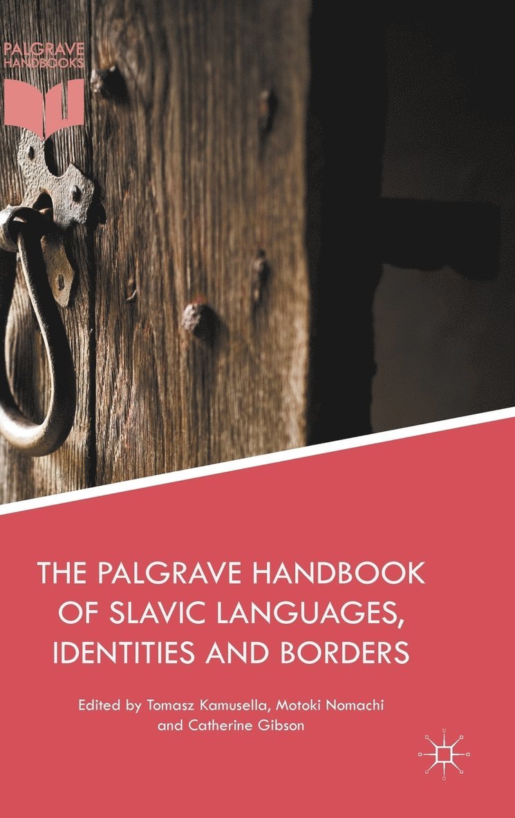 The Palgrave Handbook of Slavic Languages, Identities and Borders 1