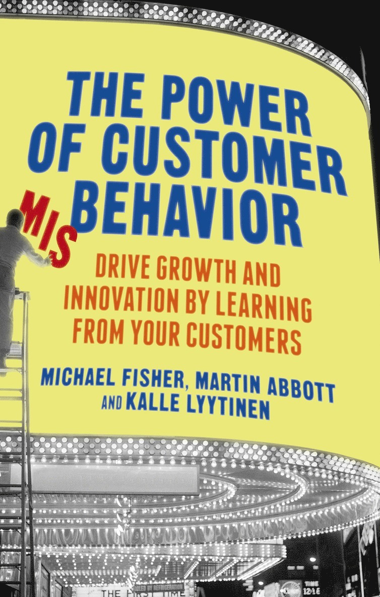 The Power of Customer Misbehavior 1