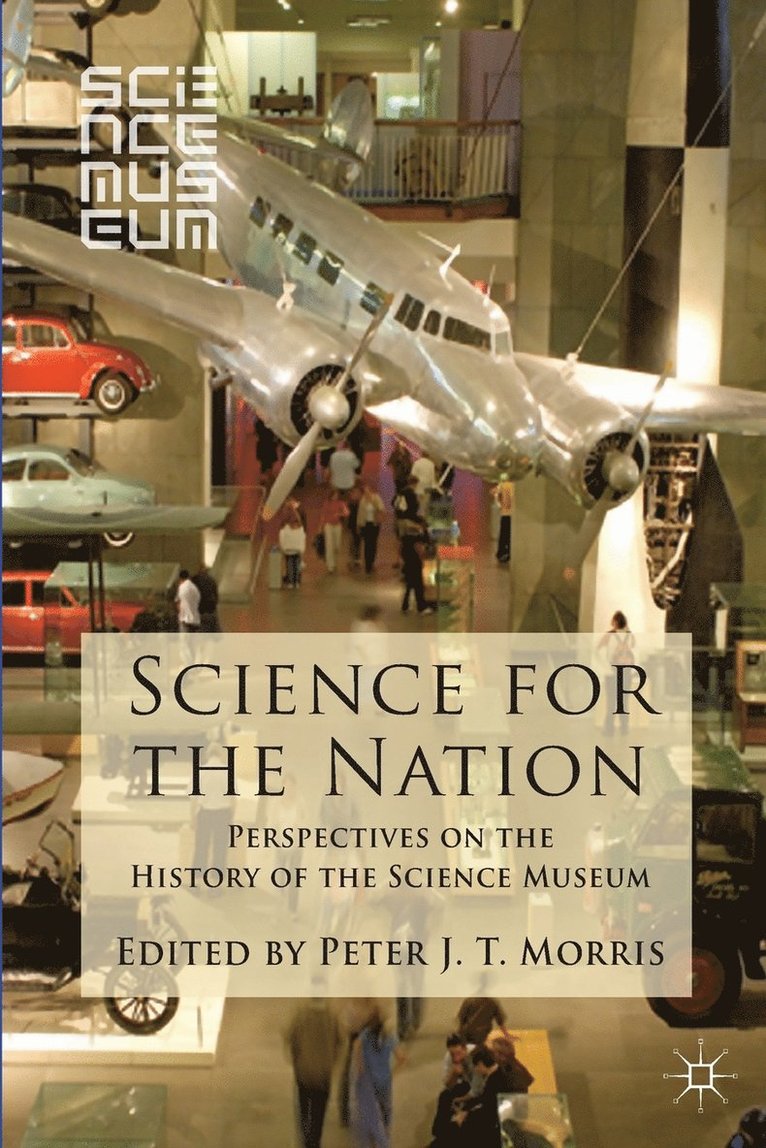 P. Morris, Peter J. T. Morris - Science for the Nation, Häftad