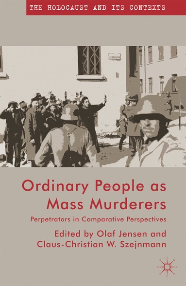 bokomslag Ordinary People as Mass Murderers