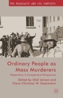 Ordinary People as Mass Murderers