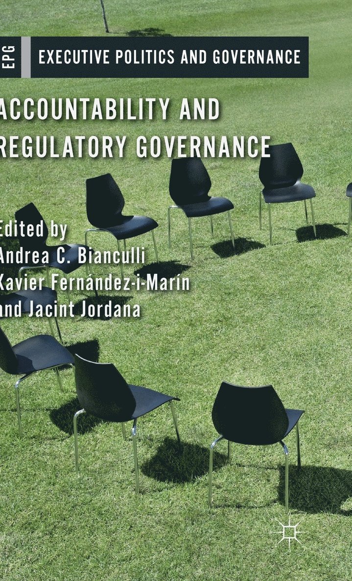 A. Bianculli, J. Jordana, Andrea C. Bianculli, Xavier Fernández-i-Marín - Accountability and Regulatory Governance, Inbunden