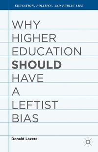 bokomslag Why Higher Education Should Have a Leftist Bias