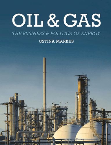 Ustina Markus - Oil and Gas, Häftad