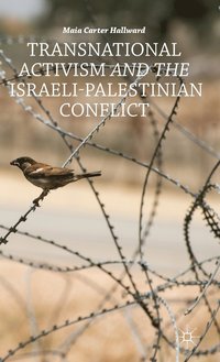 bokomslag Transnational Activism and the Israeli-Palestinian Conflict