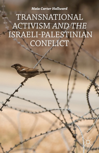 bokomslag Transnational Activism and the Israeli-Palestinian Conflict