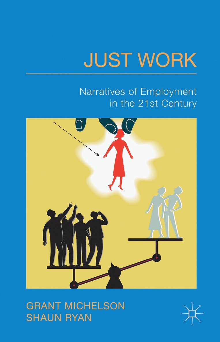 G. Michelson, S. Ryan, Grant Michelson, Shaun Ryan - Just Work, Inbunden