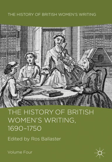 R. Ballaster - History of British Women's Writing, 1690 - 1750, Häftad