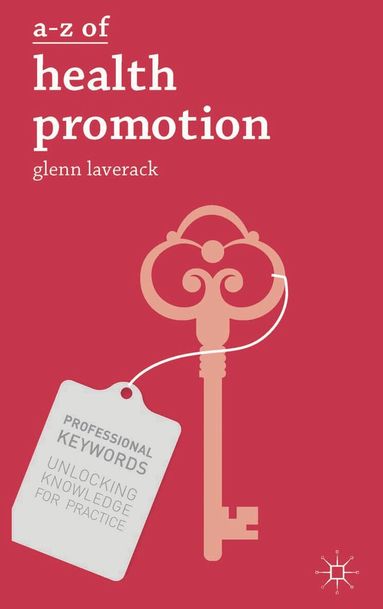 Glenn Laverack - A-Z of Health Promotion, Häftad