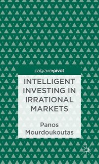 bokomslag Intelligent Investing in Irrational Markets