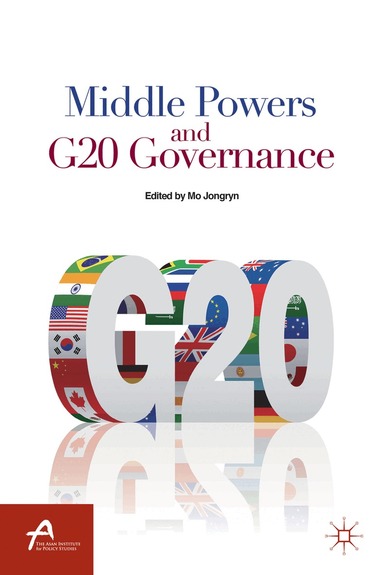 J. Mo - Middle Powers and G20 Governance, Inbunden