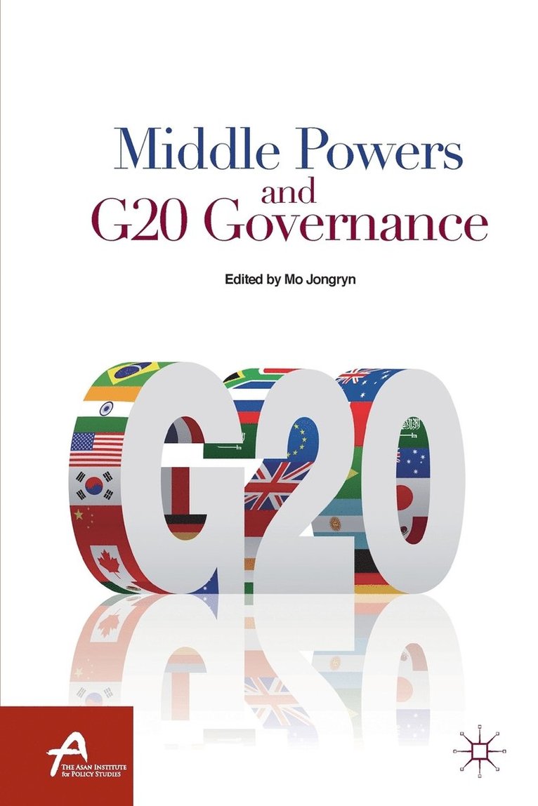J. Mo, Jongryn Mo - Middle Powers and G20 Governance, Häftad
