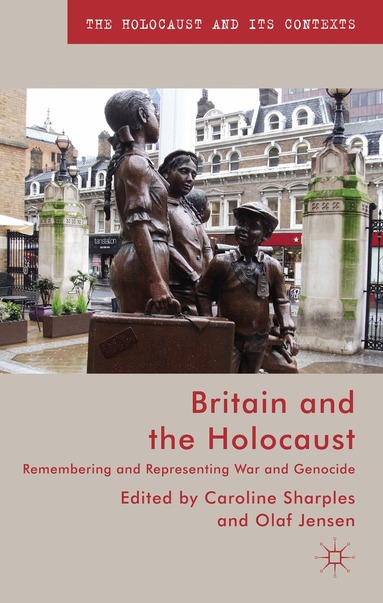 Caroline Sharples, Olaf Jensen, Caroline Sharples, Olaf Jensen - Britain and the Holocaust, Inbunden