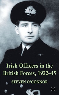 bokomslag Irish Officers in the British Forces, 1922-45