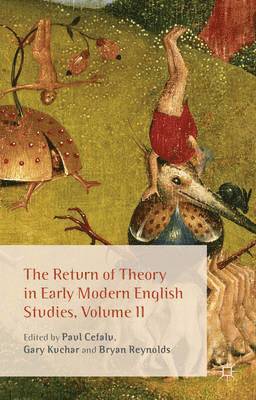 The Return of Theory in Early Modern English Studies, Volume II 1