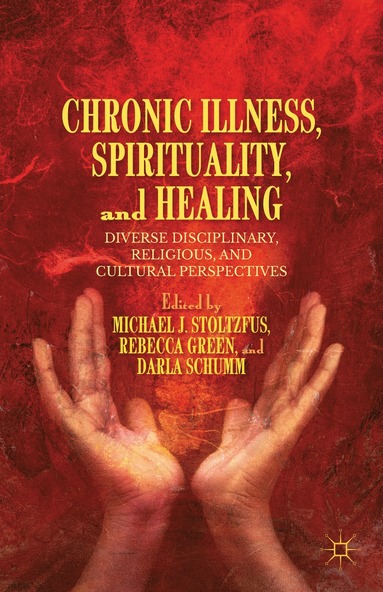 bokomslag Chronic Illness, Spirituality, and Healing