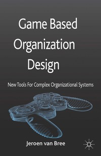 bokomslag Game Based Organization Design