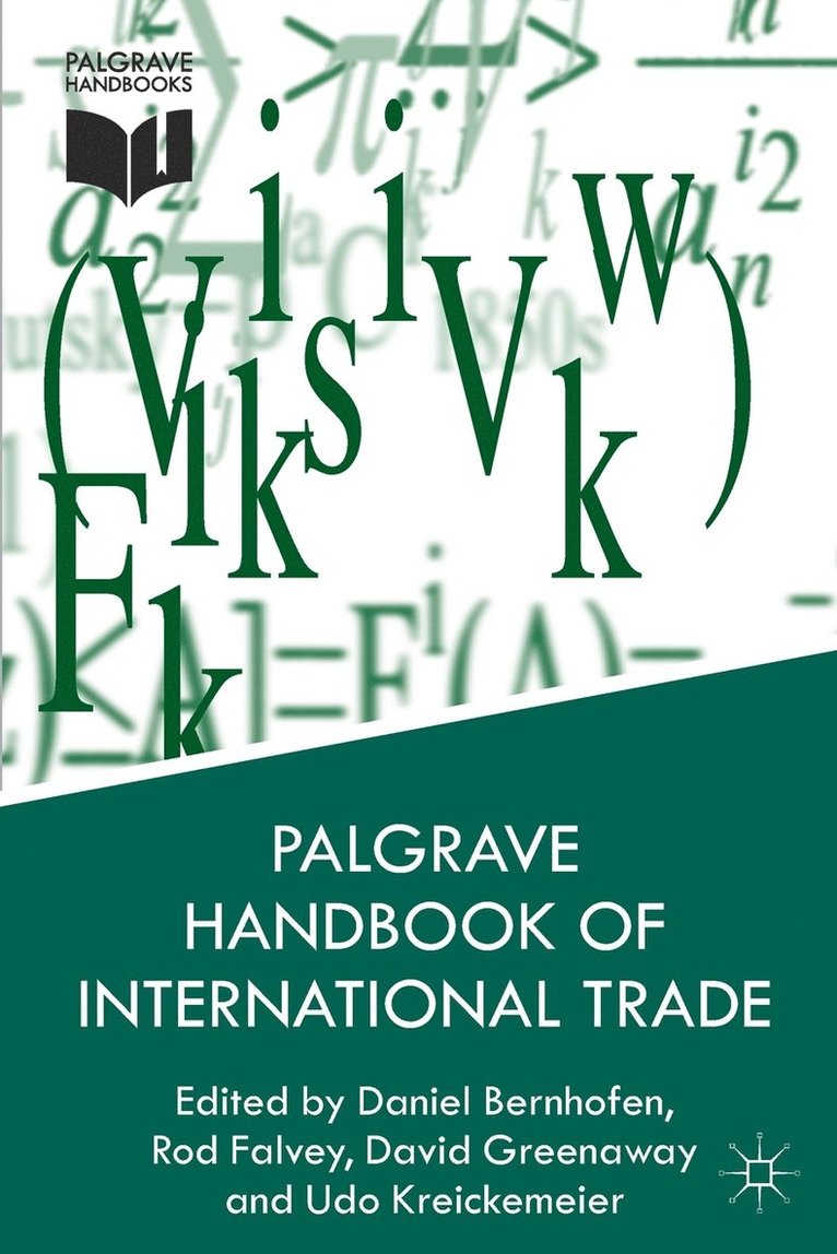 David Greenaway, R. Falvey, U. Kreickemeier, Daniel Bernhofen, Rod Falvey - Palgrave Handbook of International Trade, Häftad