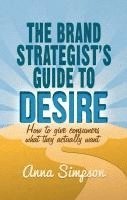 Brand Strategist's Guide to Desire