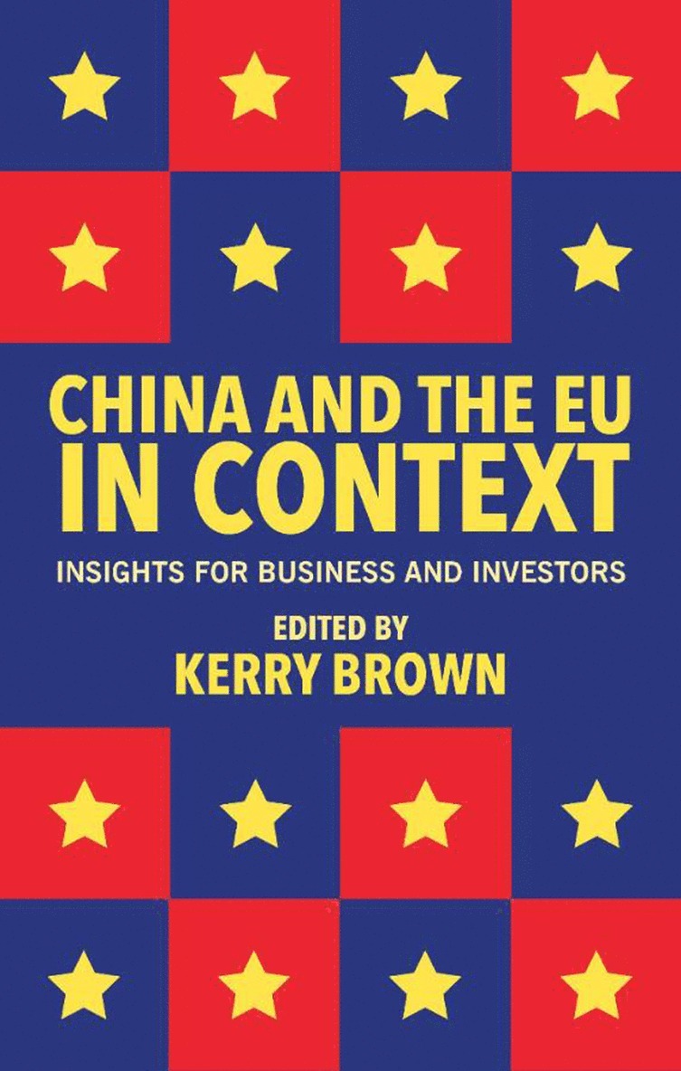 Kerry Brown - China and the EU in Context, Inbunden