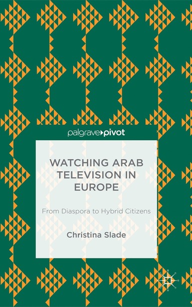 bokomslag Watching Arabic Television in Europe