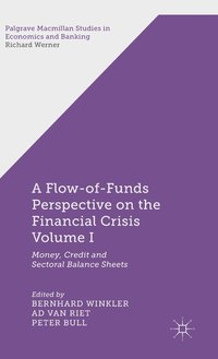 bokomslag A Flow-of-Funds Perspective on the Financial Crisis Volume I
