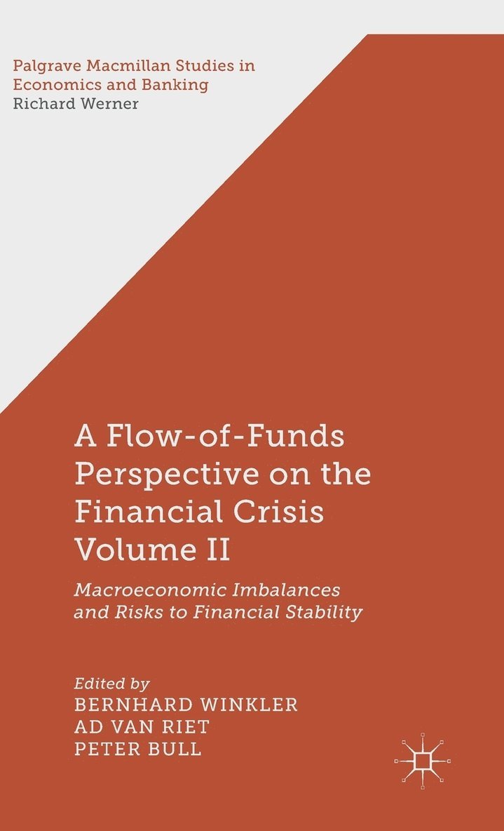 A Flow-of-Funds Perspective on the Financial Crisis Volume II 1