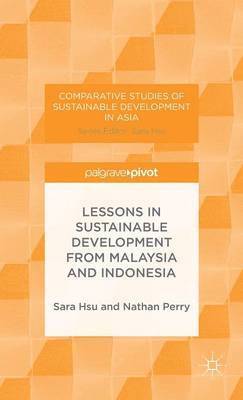 Lessons in Sustainable Development from Malaysia and Indonesia 1
