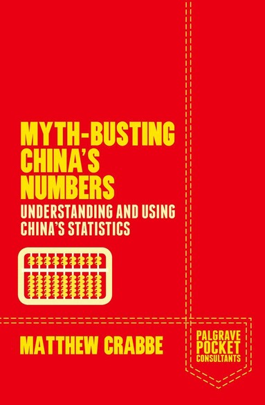 Matthew Crabbe - Myth-Busting China's Numbers, Häftad