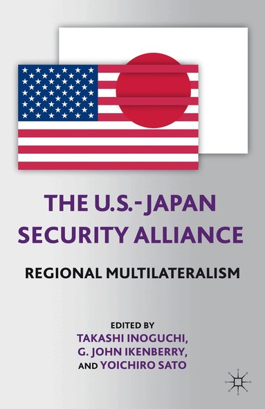 T. Inoguchi - U.S.-Japan Security Alliance, Häftad