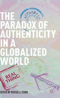bokomslag The Paradox of Authenticity in a Globalized World