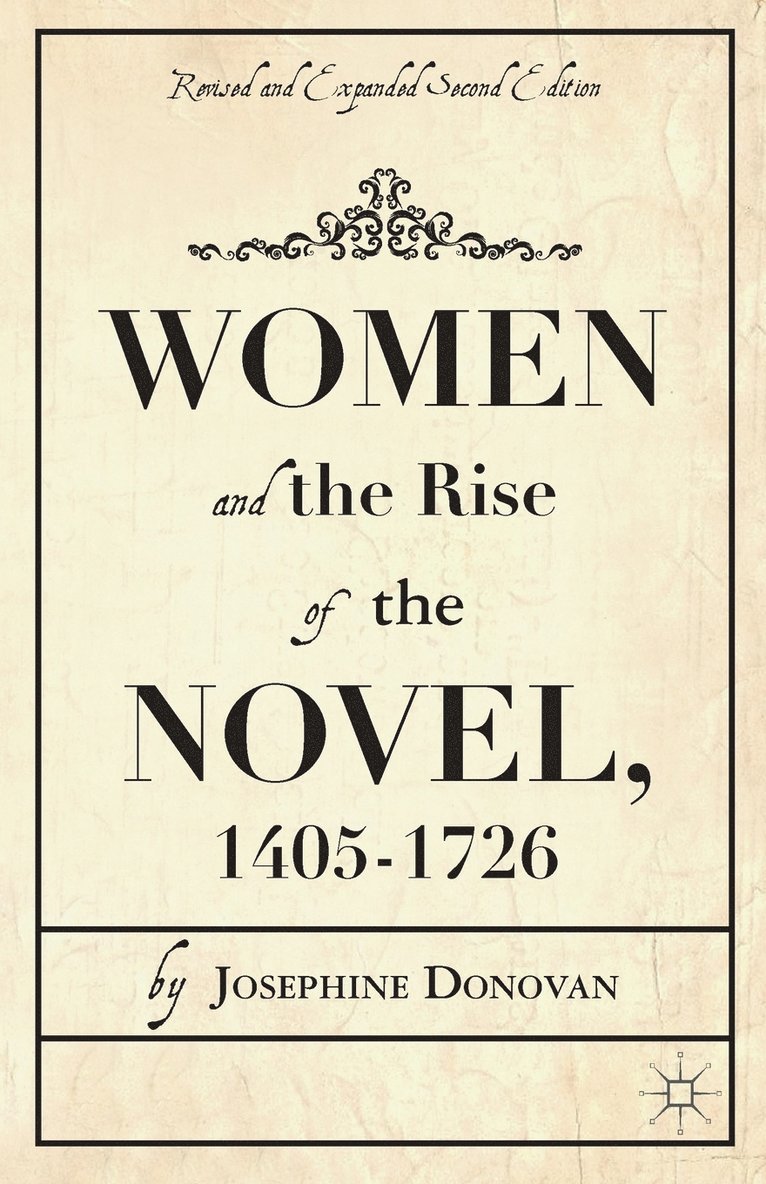 Women and the Rise of the Novel, 1405-1726 1