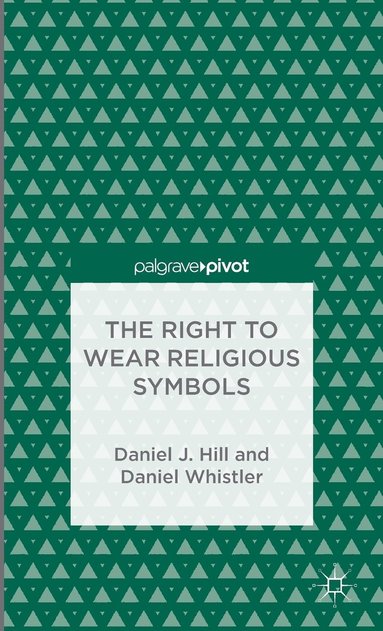 bokomslag The Right to Wear Religious Symbols