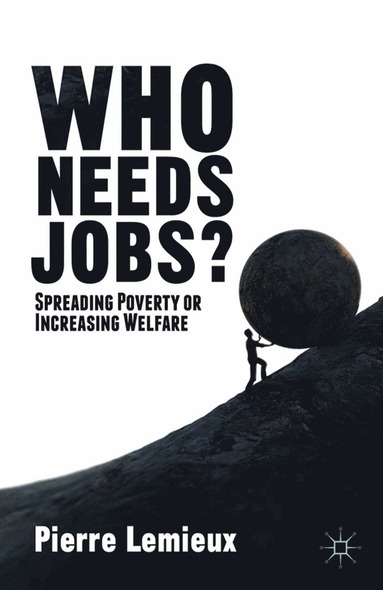 bokomslag Who Needs Jobs?