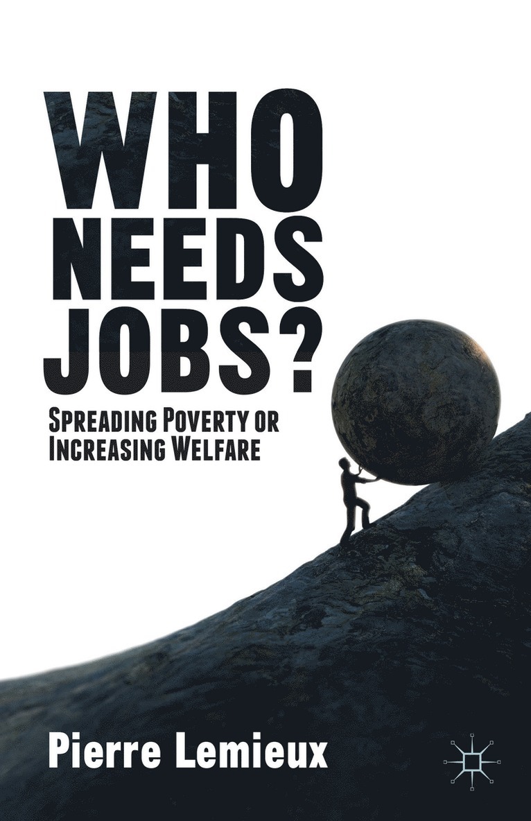 Who Needs Jobs? 1
