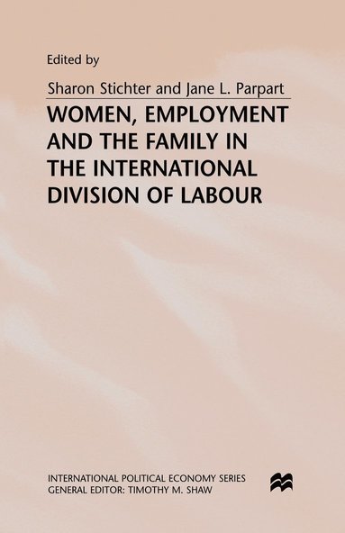 bokomslag Women, Employment and the Family in the International Division of Labour