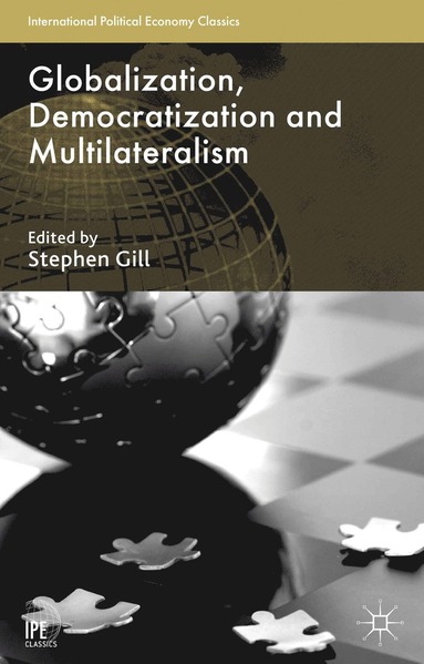 bokomslag Globalization, Democratization and Multilateralism