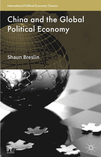 bokomslag China and the Global Political Economy