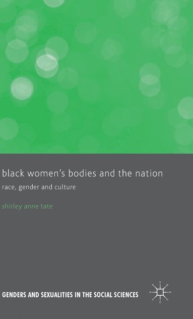 bokomslag Black Women's Bodies and The Nation