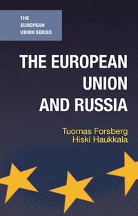 bokomslag The European Union and Russia